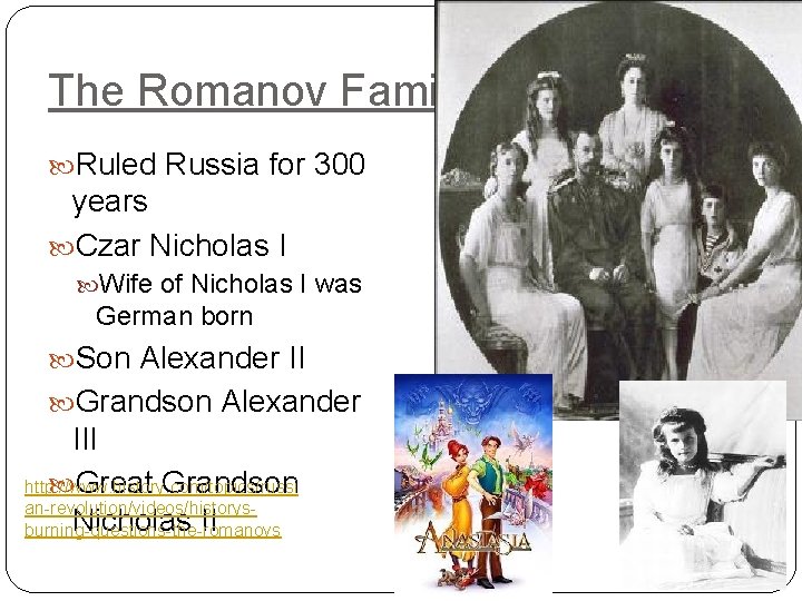 The Romanov Family Ruled Russia for 300 years Czar Nicholas I Wife of Nicholas