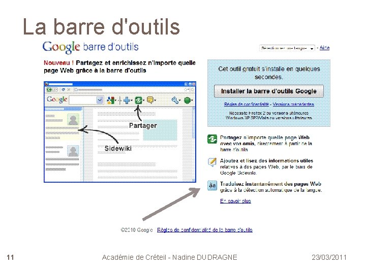 La barre d'outils 11 Académie de Créteil - Nadine DUDRAGNE 23/03/2011 