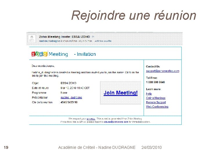 Rejoindre une réunion 19 Académie de Créteil - Nadine DUDRAGNE 24/03/2010 