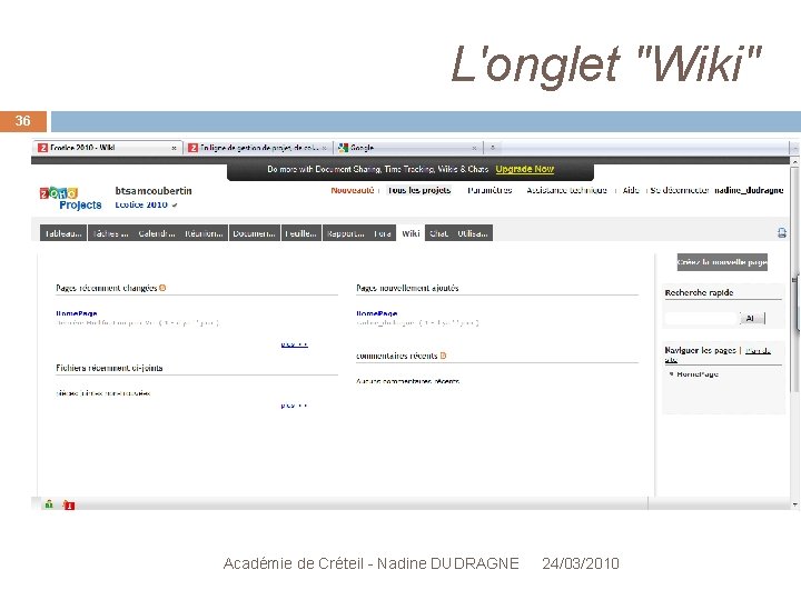 L'onglet "Wiki" 36 Académie de Créteil - Nadine DUDRAGNE 24/03/2010 