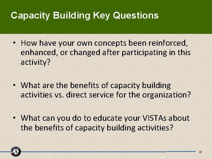 Capacity Building Key Questions • How have your own concepts been reinforced, enhanced, or