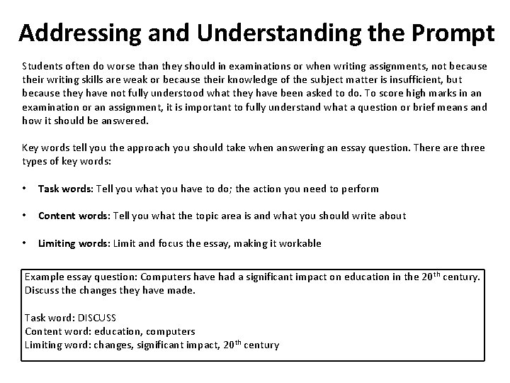 Addressing and Understanding the Prompt Students often do worse than they should in examinations