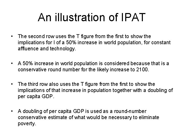 An illustration of IPAT • The second row uses the T figure from the