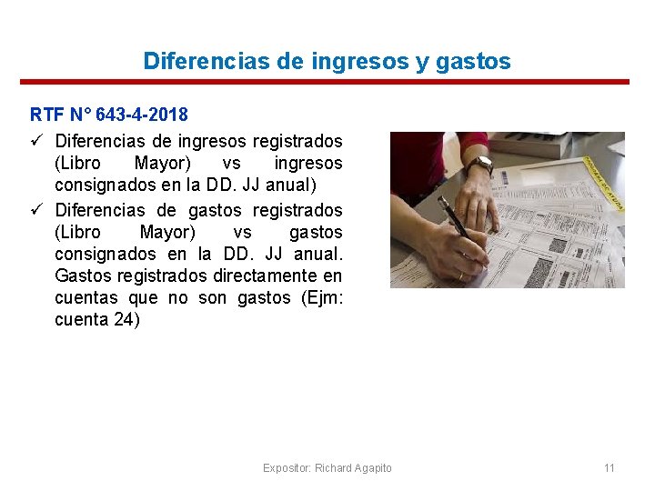 Diferencias de ingresos y gastos RTF N° 643 -4 -2018 ü Diferencias de ingresos