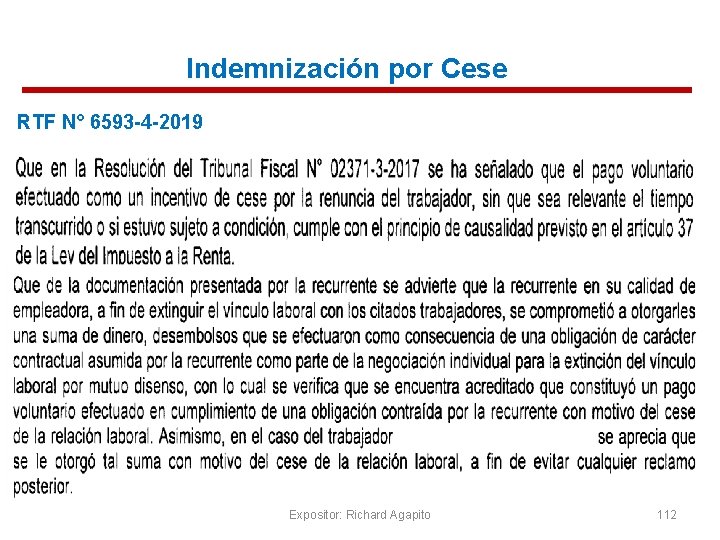 Indemnización por Cese RTF N° 6593 -4 -2019 Expositor: Richard Agapito 112 