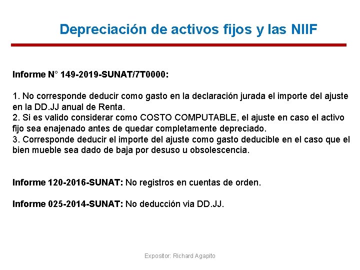 Depreciación de activos fijos y las NIIF Informe N° 149 -2019 -SUNAT/7 T 0000: