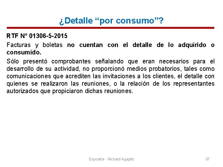 ¿Detalle “por consumo”? RTF N° 01306 -5 -2015 Facturas y boletas no cuentan con