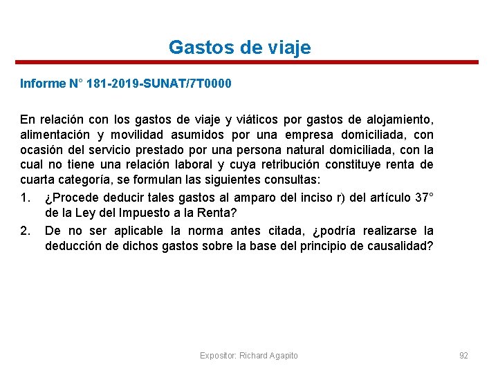 Gastos de viaje Informe N° 181 -2019 -SUNAT/7 T 0000 En relación con los