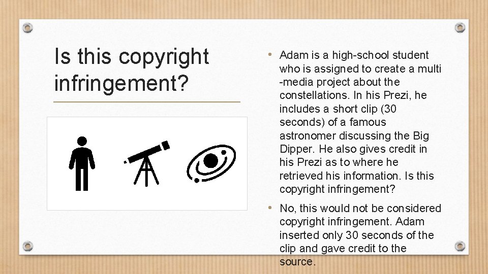 Is this copyright infringement? • Adam is a high-school student who is assigned to