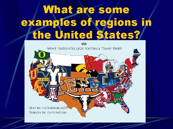 What are some examples of regions in the United States? 
