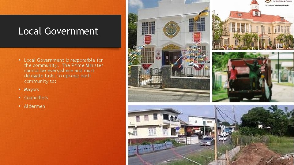 Local Government • Local Government is responsible for the community. The Prime Minister cannot Local Government • Local Government is responsible for the community. The Prime Minister cannot