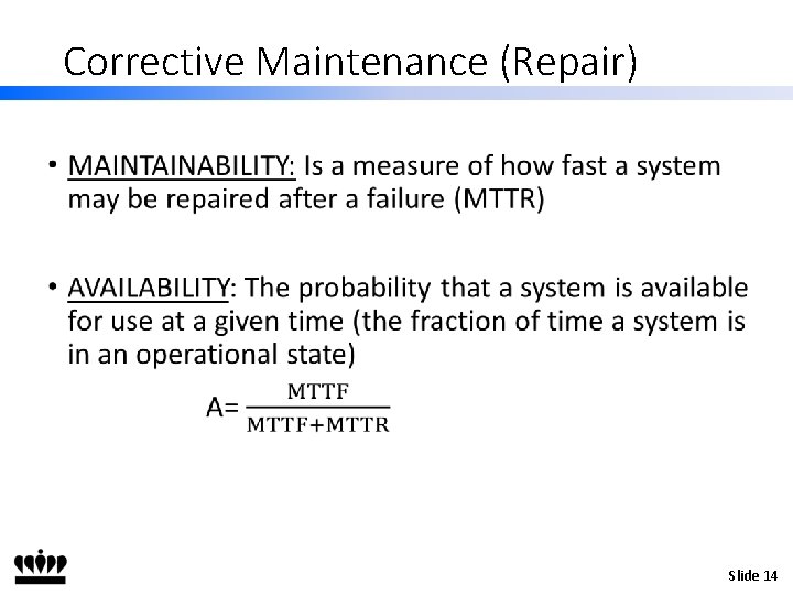 Corrective Maintenance (Repair) • Slide 14 