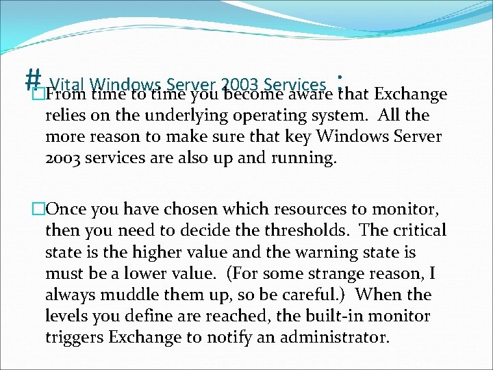#�From Vital Windows Server Services time to time you 2003 become aware : that