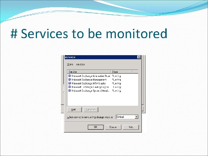 # Services to be monitored 