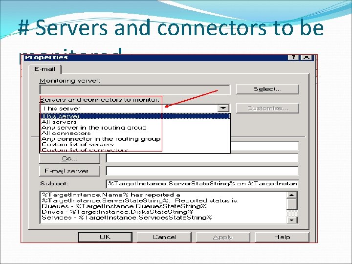 # Servers and connectors to be monitored : 