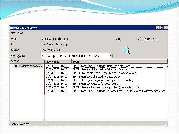 # Double click on this Search result, it will show you the Message History: