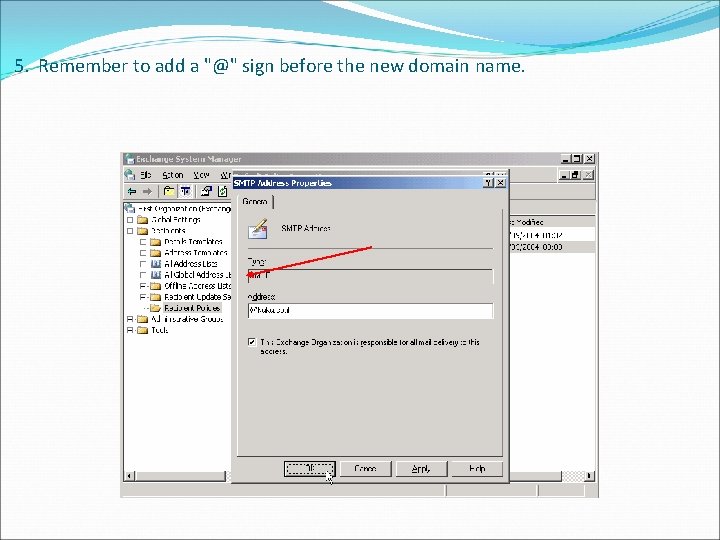 5. Remember to add a "@" sign before the new domain name. 