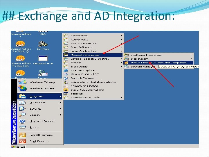 ## Exchange and AD Integration: 