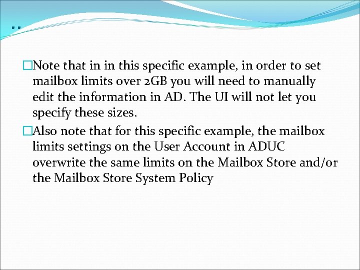 . . �Note that in in this specific example, in order to set mailbox