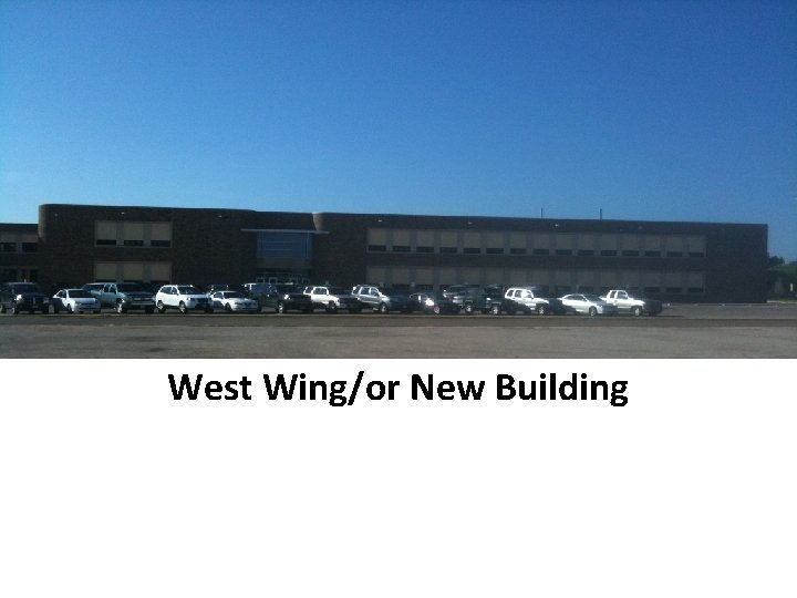 West Wing/or New Building 