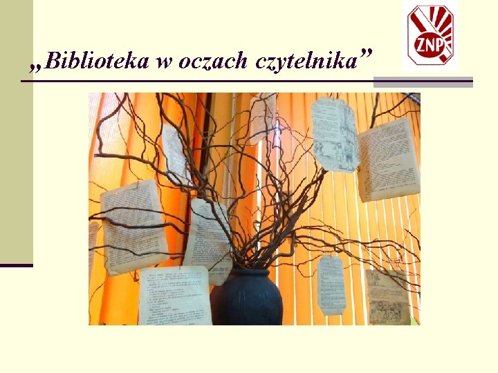 „Biblioteka w oczach czytelnika” 