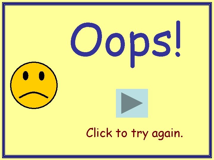 Oops! Click to try again. 