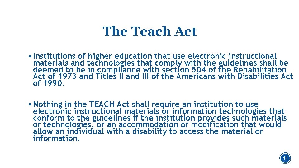 The Teach Act Harbor Protections § Institutions of higher education that use electronic instructional