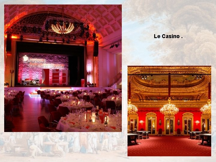 Le Casino. 