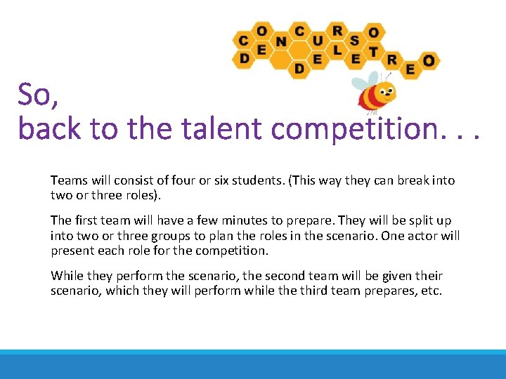 So, back to the talent competition. . . Teams will consist of four or