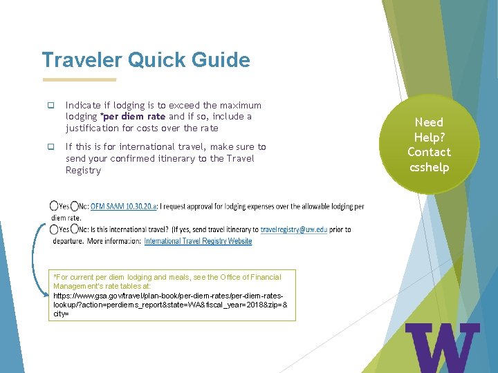 Traveler Quick Guide q q Indicate if lodging is to exceed the maximum lodging