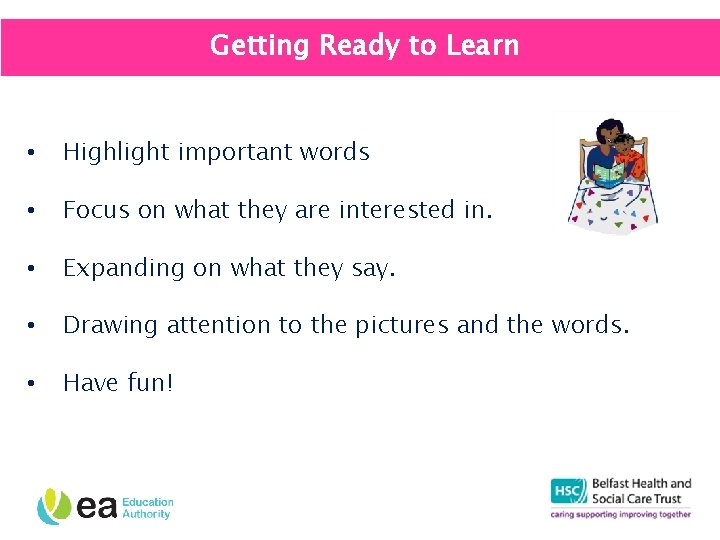 Getting Ready to Learn • Highlight important words • Focus on what they are