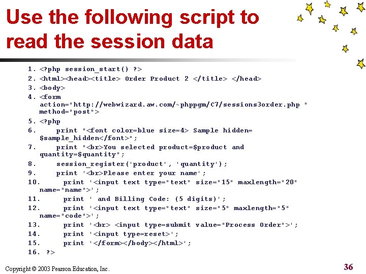 Use the following script to read the session data 1. 2. 3. 4. <?