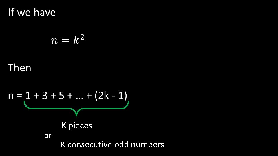 or K pieces K consecutive odd numbers 