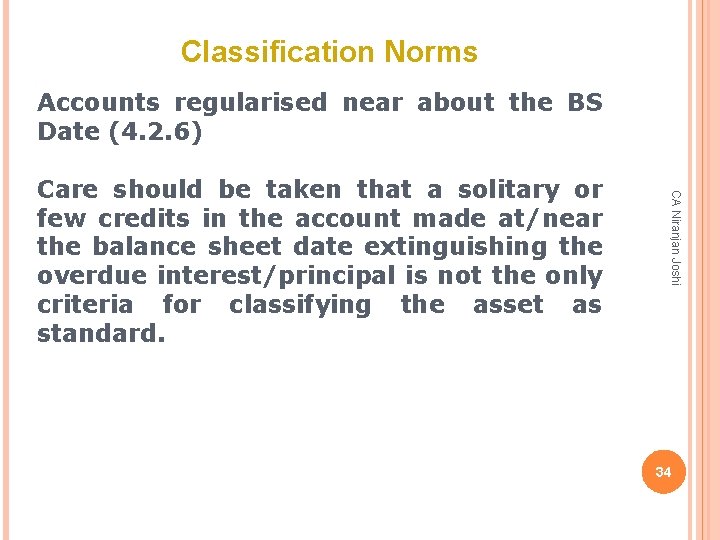 Classification Norms Accounts regularised near about the BS Date (4. 2. 6) CA Niranjan