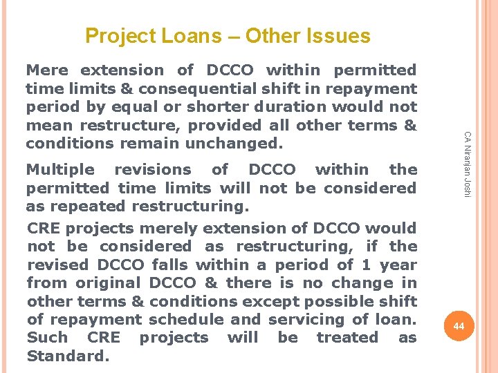 Project Loans – Other Issues Multiple revisions of DCCO within the permitted time limits
