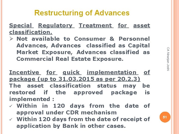 Restructuring of Advances Incentive for quick implementation of package (up to 31. 03. 2015