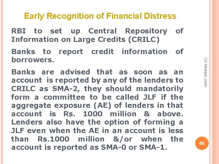 Early Recognition of Financial Distress of Banks to report borrowers. of credit information Banks