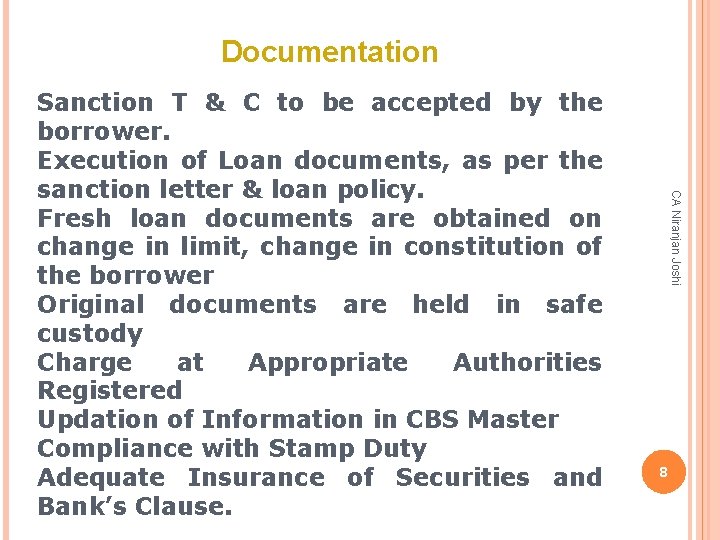 Documentation CA Niranjan Joshi Sanction T & C to be accepted by the borrower.