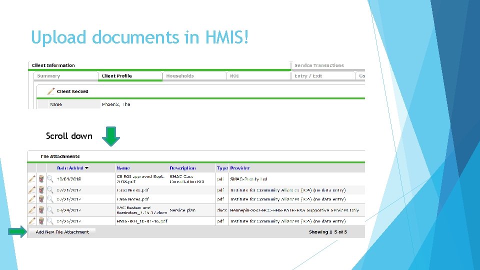 Upload documents in HMIS! Scroll down 