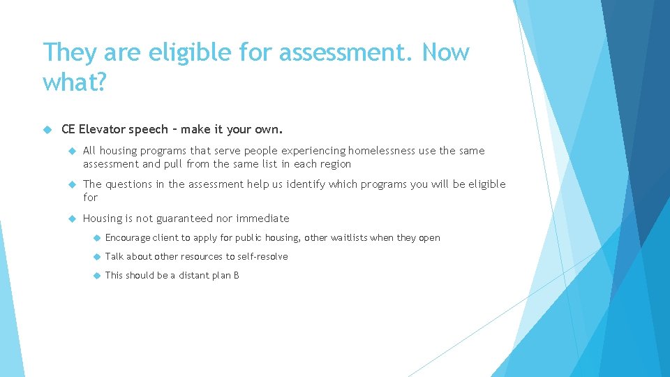 They are eligible for assessment. Now what? CE Elevator speech – make it your