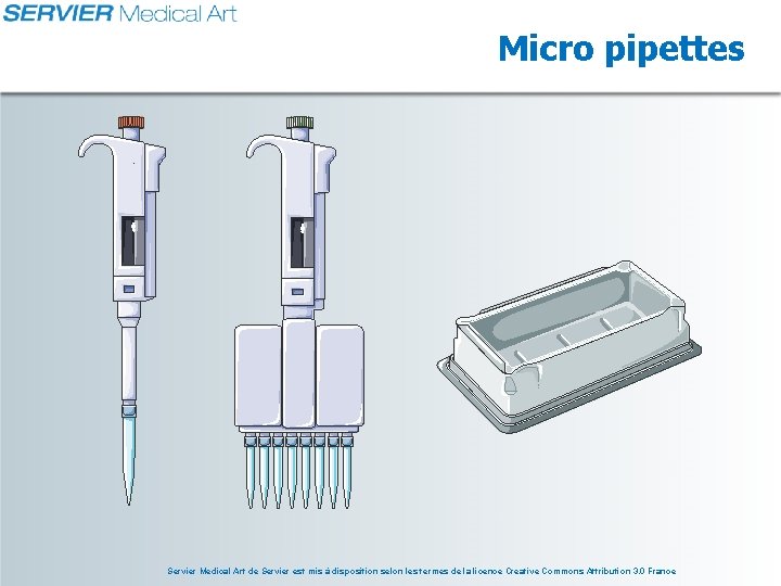Micro pipettes Servier Medical Art de Servier est mis à disposition selon les termes