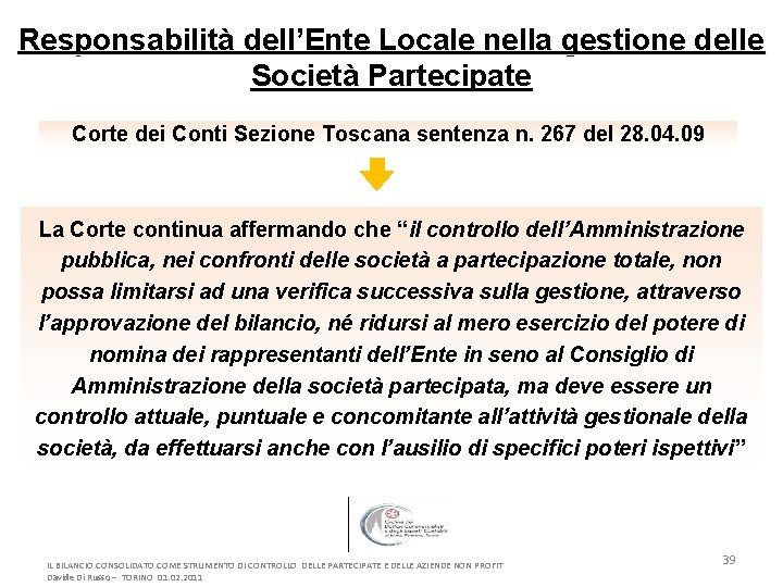 Responsabilità dell’Ente Locale nella gestione delle Società Partecipate Corte dei Conti Sezione Toscana sentenza