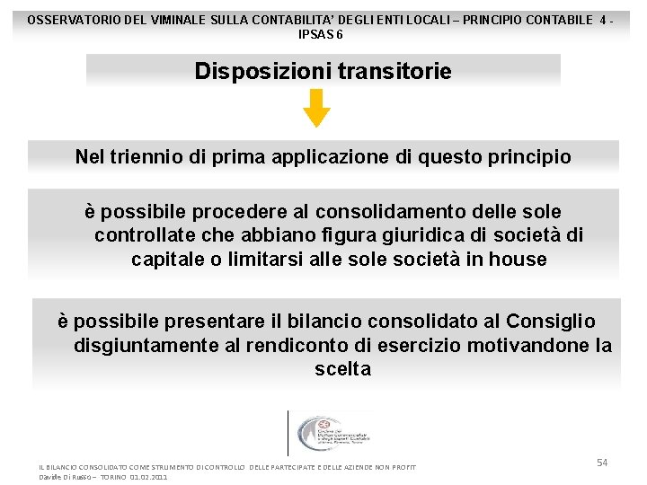 OSSERVATORIO DEL VIMINALE SULLA CONTABILITA’ DEGLI ENTI LOCALI – PRINCIPIO CONTABILE 4 IPSAS 6