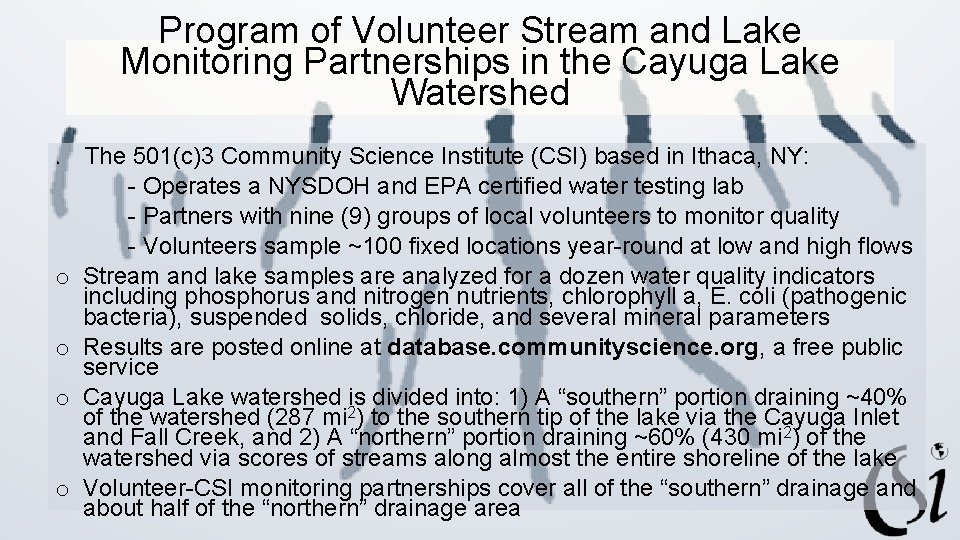 Program of Volunteer Stream and Lake Monitoring Partnerships in the Cayuga Lake Watershed o