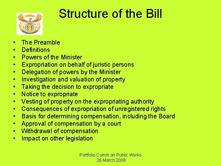 Structure of the Bill • • • • The Preamble Definitions Powers of the