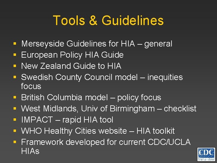 Tools & Guidelines § § § § § Merseyside Guidelines for HIA – general