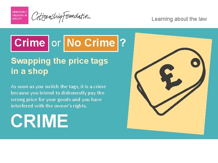 Learning about the law Crime or No Crime ? Swapping the price tags in
