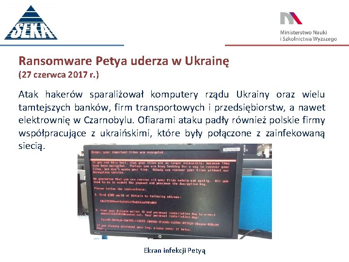 Ransomware Petya uderza w Ukrainę (27 czerwca 2017 r. ) Atak hakerów sparaliżował komputery