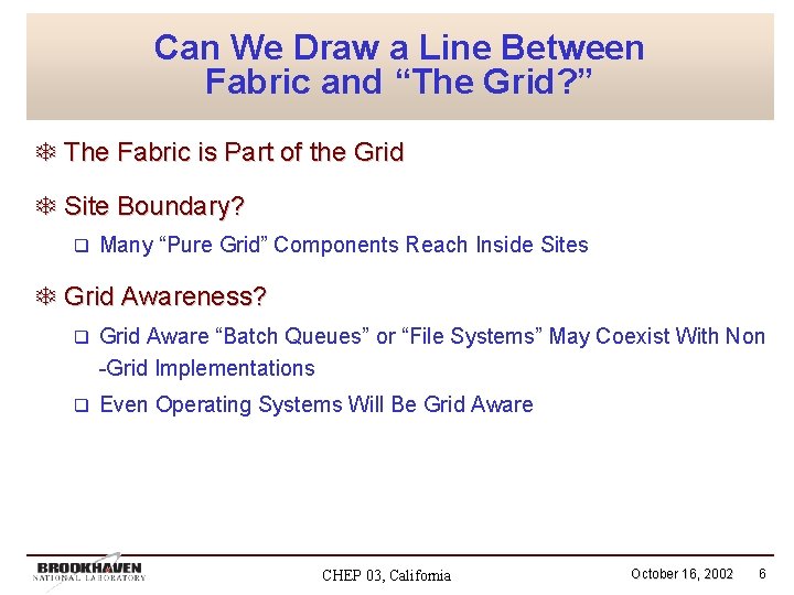 Can We Draw a Line Between Fabric and “The Grid? ” T The Fabric
