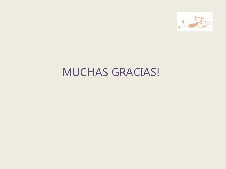 MUCHAS GRACIAS! 